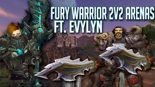 Wow WoD 6.1 - Fury Warrior Siegebreaker 2v2 Arenas Ft. Evylyn