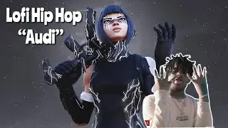 Fortnite Montage - &ldquo;Lofi Hip Hop AUDI&rdquo;