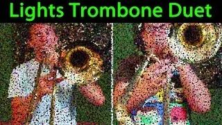 Trombone Duet | Lights Cover (by Ellie Goulding)