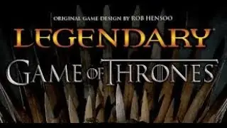 Legendary Game of Thrones - 2 joueurs - &Eacute;p. 3 FINALE [FR]