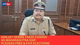 Sanjay Verma Takes Charge as Maharashtra DGP, Vows to Ensure Free and Fair Elections