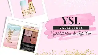 YSL Beauty Valentines Day Eyeshadow and Lip Shine Review 💕