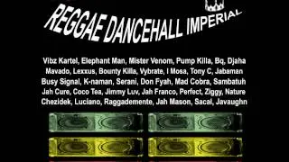 Mixtape Reggae Dancehall Imperial - Part 1 Dancehall By Selecta K-naman [ Lion Kulcha Sound ]