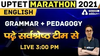 3:00 PM - UPTET Marathon 2021 | English Pedagogy | English Grammar | UPTET English Classes