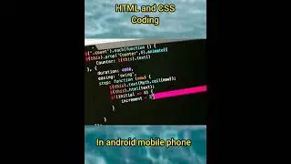 new HTML coding in Android mobile phone HTML and CSS coding