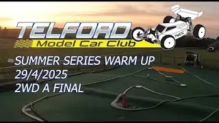 Telford Summer Series Warm Up 2wd A Final 29/4/25