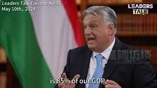 Orb&aacute;n:The 'Overcapacity' Rhetoric Harms the EU's Development; China Is an Opportunity, Not a Threat.