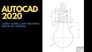 Autocad Lamba Çizimi | Autocad Lamp Drawing | Autocad Dibujo de Lámpara | Exercise 47