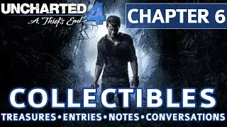 Uncharted 4 - Глава 6. Все коллекционные локации, сокровища, записи в журнале, заметки, разговоры