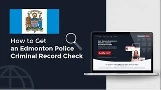 How to Get an Edmonton Police Criminal Record Check | RCMP | Background Check | Canada Apostille
