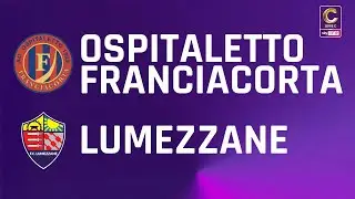 Ospitaletto F. - Lumezzane 1-2 | Gli Highlights | 24&ordf; giornata di Serie C Sky Wifi 2025/2026