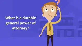 What is a durable general power of attorney?