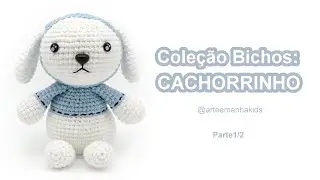 Coleção Bichos: Cachorrinho - parte 01 #01  -  por @ArteeManhaKids