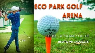 Eco Park Golf Arena : Kolkata : Newtown : Unique Sport made for Public at reasonable cost#westbengal