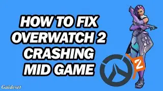 Overwatch 2 Crashing Mid Game | Fix Overwatch 2 Not Launching | Overwatch 2 Freezing