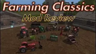 Farming Classics | Farming Simulator 17 PS4 | Mod Review
