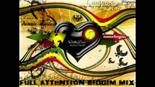 Full Attention Riddim Mix by Dennis Wailer.avi