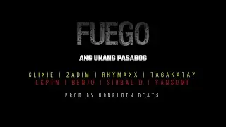 FUEGO I (Ang Unang Pasabog) - LKPTN feat. Various Artists | prod by Donruben Beats