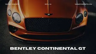 This Bentley Continental GT Got a Full TAG Makeover: Quicksilver Exhaust and more! | TAG MOTORSPORTS