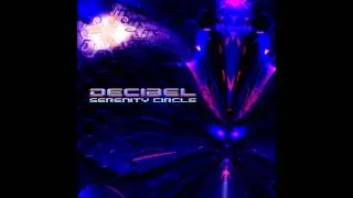 Decibel - Serenity Circle
