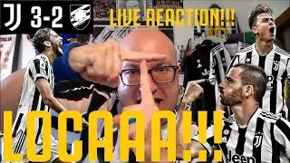 LOCAAAAAA!!!!!! | JUVENTUS - Sampdoria 3-2 | THE POSTMAN+ALEX LIVE REACTION HD
