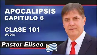 Apocalipsis 6:10  Explicado | Estudio B&iacute;blico Prof&eacute;tico sobre Jesucristo | Clase 101 | Audio