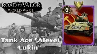 Tank Ace Alexei Lukin | Road to Valor: World War II