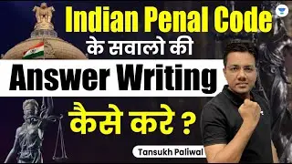 How to Write Answers for IPC Questions? | Tansukh Paliwal