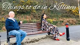 THE BEST THINGS TO DO IN KILLINEY DUBLIN   | LIFE IN IRELAND 🇮🇪