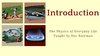 The Physics of Everyday Life: Intro, Overview