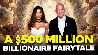 Свадьба Джеффа Безоса стоимостью 500 миллионов долларов: сказка о миллиардере