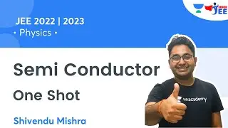 Semi Conductor | One Shot | IIT JEE | Physics | Super JEE | Shivendu Mishra