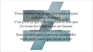 Fauve - Vieux frères [Paroles/Lyrics] HD
