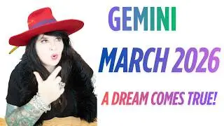 Gemini March Horoscope 2026 - A Dream Come True!