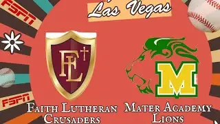 2025 Mater Academy Lions Baseball visit Faith Lutheran Crusaders from Las Vegas, Nevada
