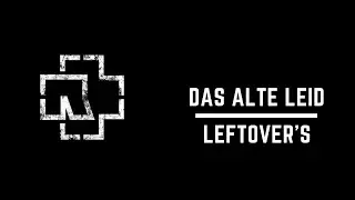 M&TS Leftover's / Rammstein - Das Alte Leid (All Tracks)