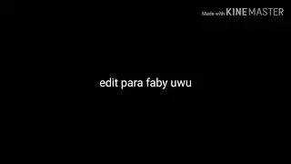 Edit para faby :3|luli1298