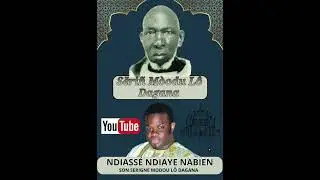 Ndiasse ndiaye nabien son serigne modou lo dagana 