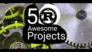 5 Awesome Rust Projects People Don't Know About