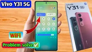 vivo y31 5g wifi problem, vivo y31 5g wifi connection problem 