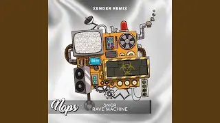 Rave Machine (XENDER Remix)