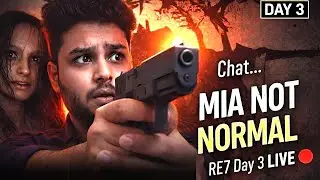 Chat&hellip; Mia Is NOT Normal | RE7 Day 3 LIVE 🔴