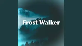 Frost Walker