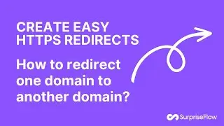 Create Easy HTTPS Domain Redirects | Fix SSL (Not Secure) Error | SurpriseFlow