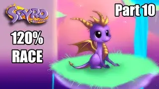 Spyro the Dragon: 120% RACE! [Part 10]