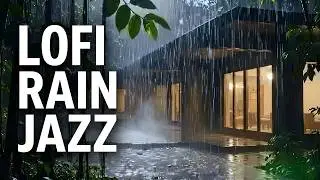Lofi Relaxing Music | Smooth Jazz Rain & Chill Lofi Beats for Focus and Sleep