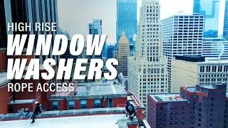 High Rise Window Washers | Rope Access
