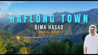 Haflong Town Drone Shot | Haflong From Above | Dima Hasao | Mesmerizing Drone View of Haflong