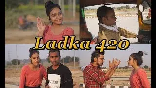 Ladka 420 feat. Chu Chu Ke Funs