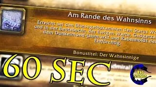 Am Rande des Wahnsinns in 60 Sekunden!! (Heldentat / Erfolg)